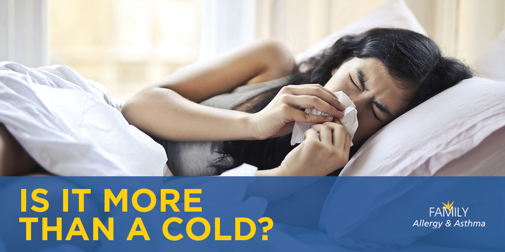 When It’s More Than Just a Cold | Family Allergy & Asthma